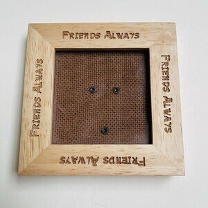 Friends Always 4 x 4 inch Square Photo Wood Picture Frames Home Wall Decor